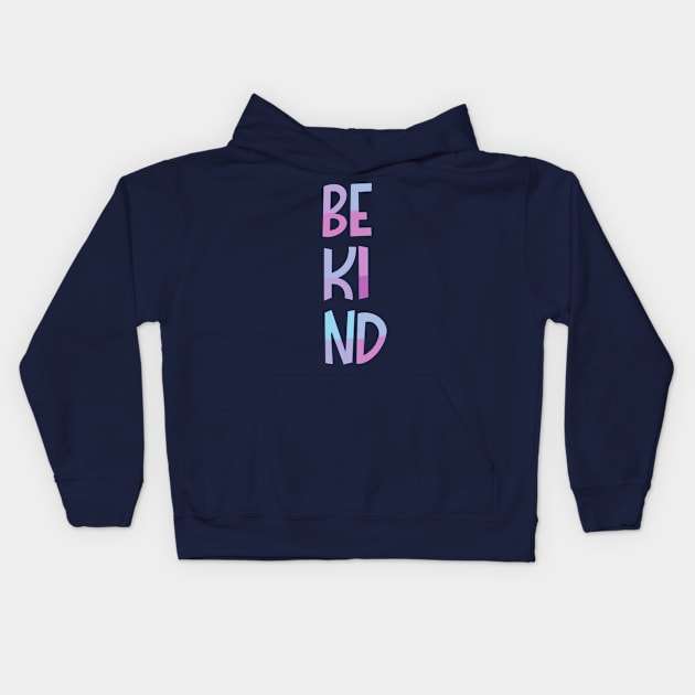 Be kind handwriting Kids Hoodie by Valeria Frustaci 